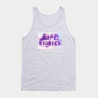 Dope Stories Podcast Stencil with background Tank Top